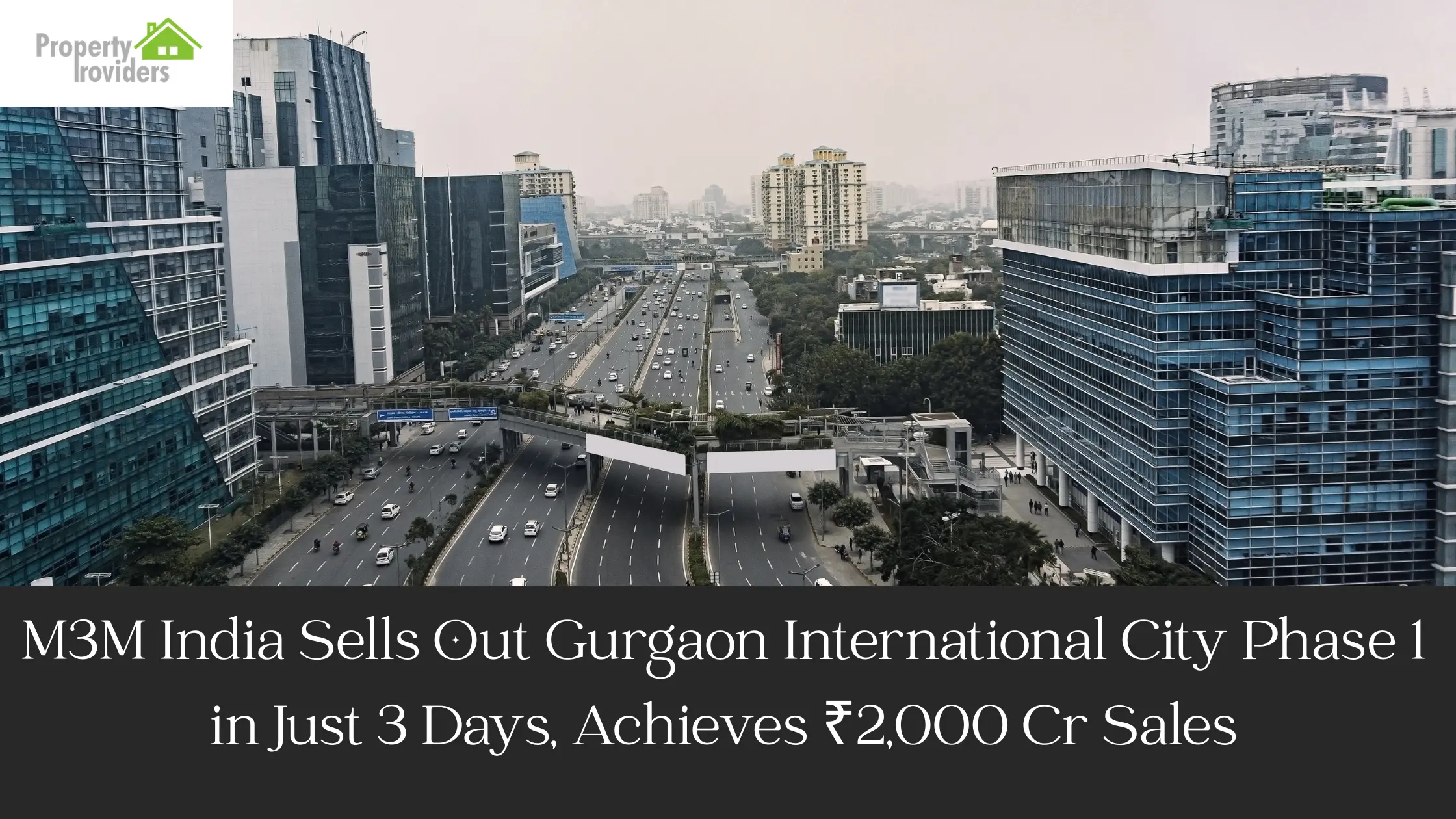 M3M India Sells Out Gurgaon International City Phase 1 in Just 3 Days, Achieves ₹2,000 Cr Sales