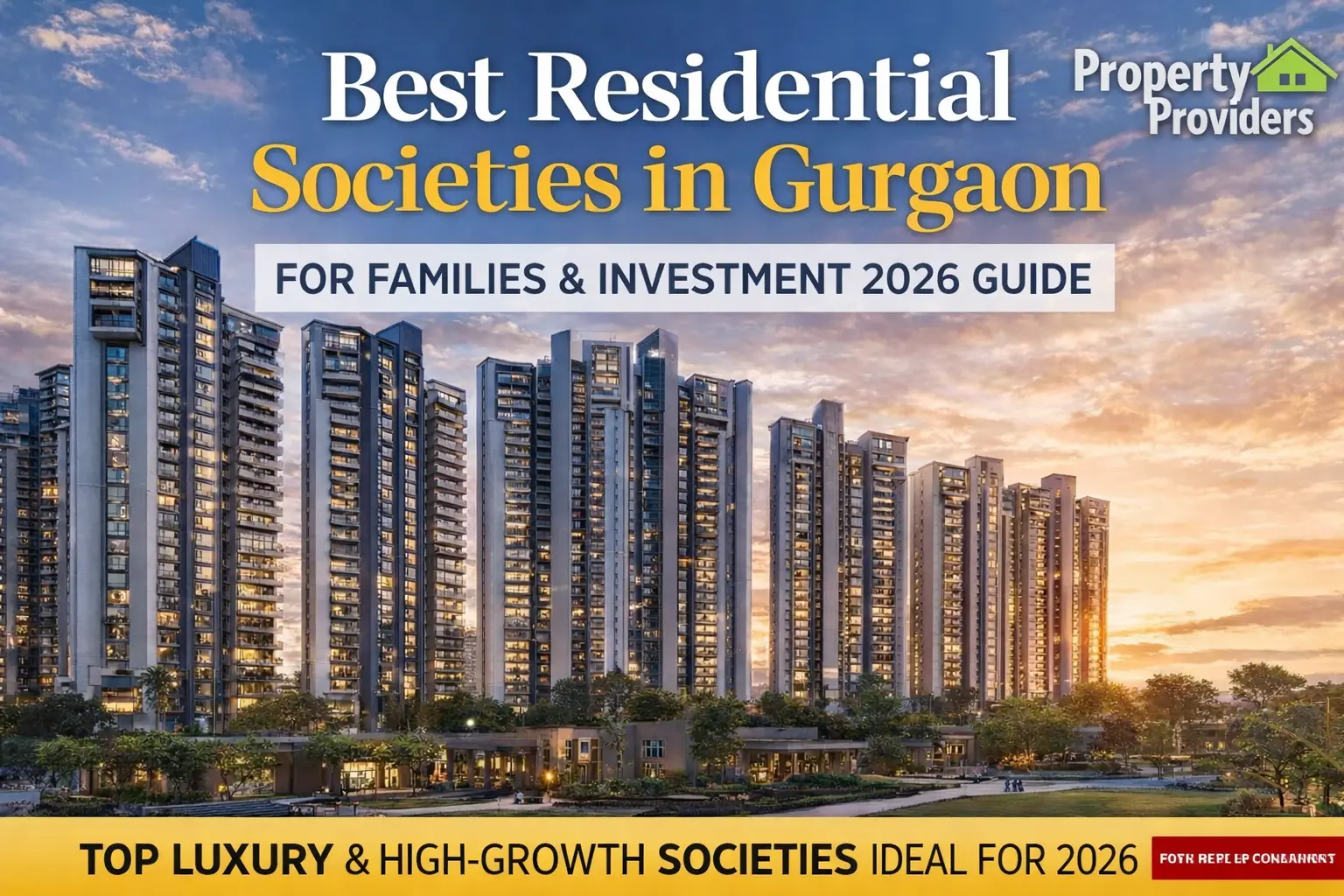 Best Residential Societies in Gurgaon for Families and Investment