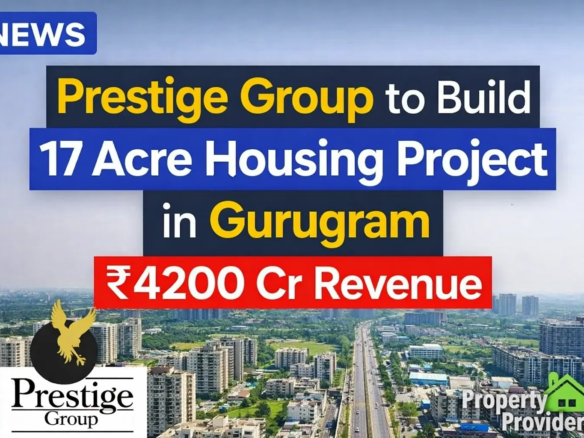 Prestige group Gurugram project in Sector 92 with 17.212 acre housing development