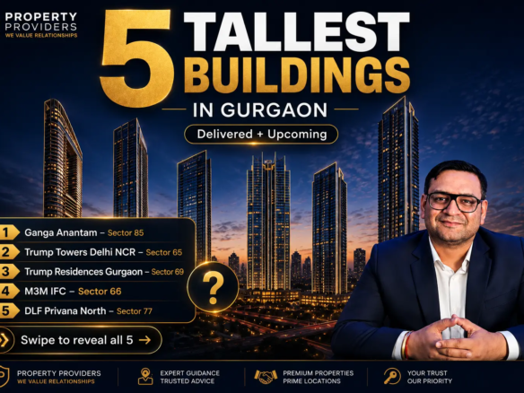 Top 5 Tallest Buildings in Gurgaon including Ganga Anantam, Trump Towers Delhi NCR, Trump Residences, M3M IFC and DLF Privana North