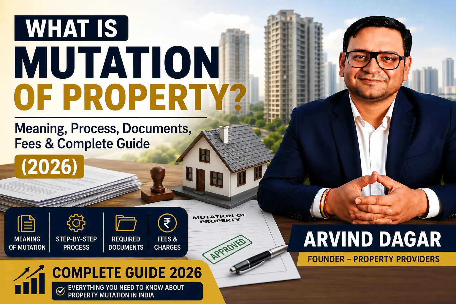 What is Mutation of Property? Meaning, process, required documents, fees and complete property mutation guide in India 2026.